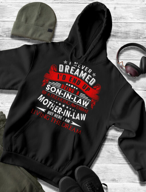 2020-11-Men-Hoodie-I-Never-Dreamed-I-d-End-Up-Being-A-Son-In-Law-mockup3-black.jpg