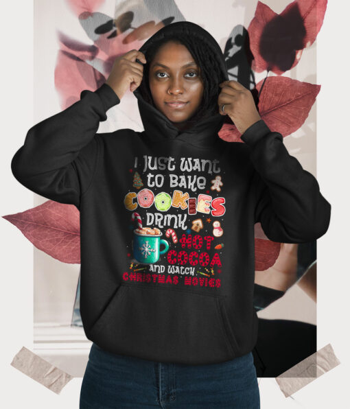2020-11-Woman-Hoodie-I-Just-Want-to-Bake-Cookies-Drink-Hot-Cocoa-Watch-Christmas-mockup3-Black.jpg