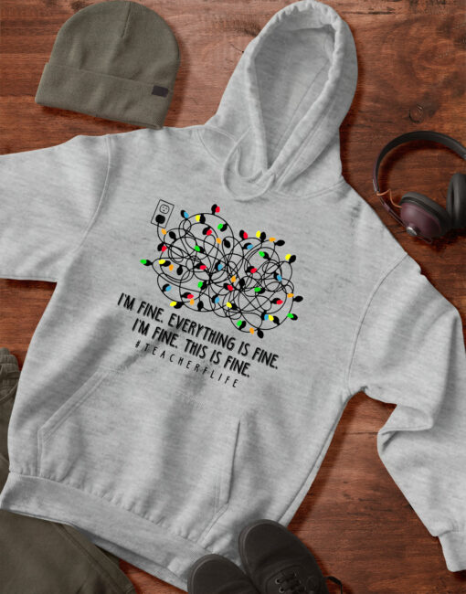 2020-11-Women-Hoodie-I-m-Fine-Everything-Is-Fine-Teacher-Life-Xmas-Decorations-Mockup4-Sport-Grey.jpg