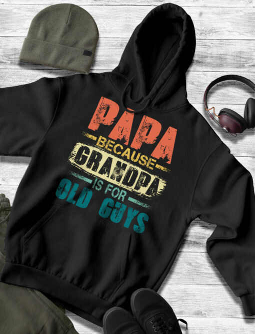 2020-12-Men-Hoodie-Mens-Papa-because-Grandpa-is-for-old-Guys-Vintage-Retro-Dad-Gifts-mockup3-black.jpg