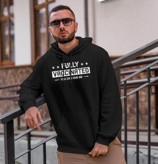 2021-03-Men-Hoodie-Fully-Vaccinated-You-Can-Hug-Me-I-Am-Vaccinated-Vaccine-Vaccination-mockup2-black.jpg