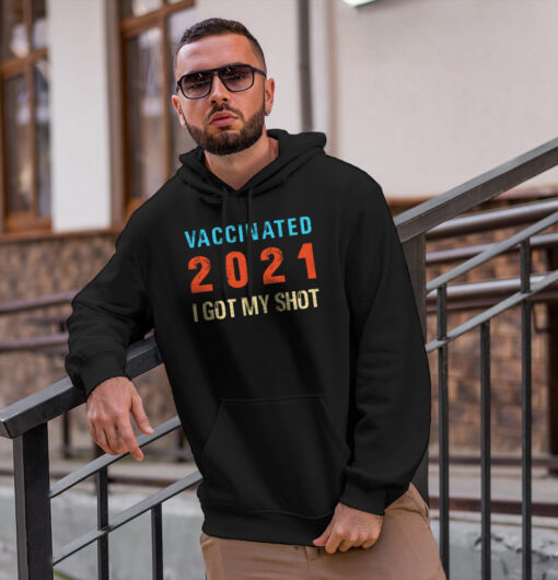 2021-03-Men-Hoodie-I-Got-My-Shot-Pro-Vaccine-Supporter-Vaccinated-2021-mockup2-black.jpg
