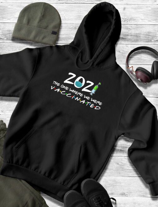 2021-03-Men-Hoodie-The-One-Where-We-Were-Vaccinated-Vaccine-Pro-Vaccination-Shirt-mockup3-black.jpg